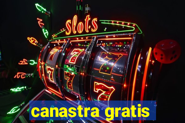 canastra gratis